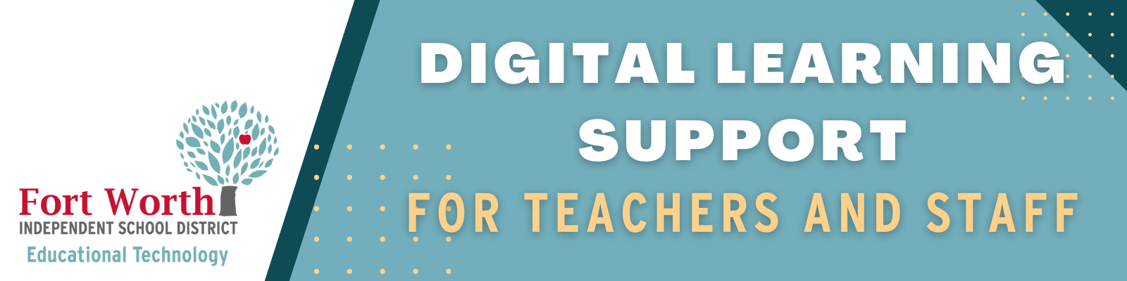 Digital Learning Support for Teachers and Staff Digital Learning Support for Teachers and Staff